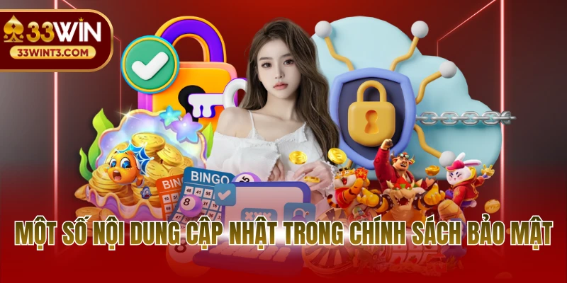 Một số nội dung cập nhật trong chính sách bảo mật